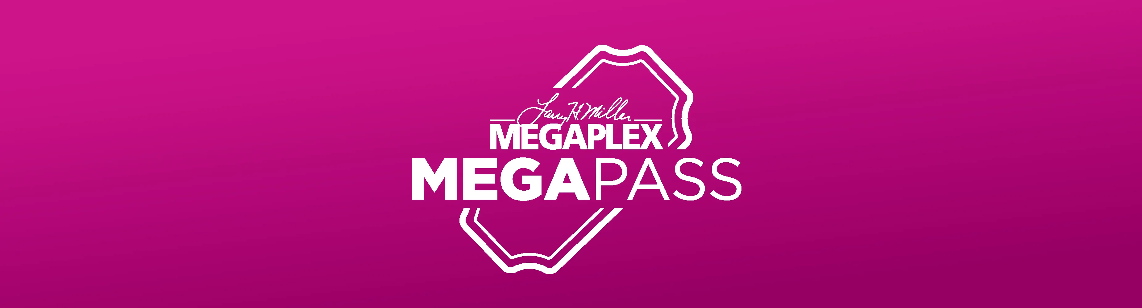 Megapass at Megaplex